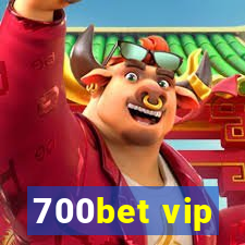 700bet vip